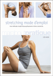 Stretching, mode d'emploi&nbsp;-&nbsp;Lydie Raisin
