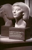 Alberto Giacometti Isabel Nicholas correspondances&nbsp;-&nbsp;Véronique Wiesinger