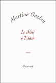 Le désir d'islam&nbsp;-&nbsp;Martine Gozlan