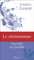 Le christianisme&nbsp;-&nbsp;Frédéric Lenoir