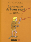 La caverne de l'ours sacré&nbsp;-&nbsp;Anne-Marie Desplat-Duc, Jean-Philippe Chabot