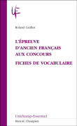 L'épreuve d'ancien français aux concours&nbsp;-&nbsp;Roland Guillot