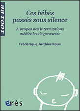 Ces bébés passés sous silence&nbsp;-&nbsp;Frédérique Authier-Roux