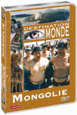 Destination monde - Mongolie&nbsp;-&nbsp;Voyage