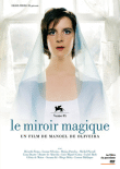 Miroir magique&nbsp;-&nbsp;Manuel De Oliveira