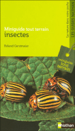 Insectes et petites bêtes - Roland Gerstmeier