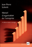 Manuel d'organisation de l'entreprise&nbsp;-&nbsp;J.P. Schmitt