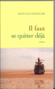 Il faut se quitter déjà&nbsp;-&nbsp;Jean-Luc Coatalem