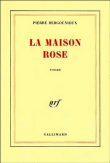 La maison rose&nbsp;-&nbsp;Pierre Bergounioux
