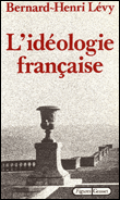L'Idéologie française&nbsp;-&nbsp;Bernard-Henri Lévy