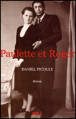 Paulette et Roger&nbsp;-&nbsp;Daniel Picouly