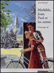 Mathilde, Jean, Paul et les autres&nbsp;-&nbsp;Ann Rocard