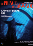 Le Prince de ce monde&nbsp;-&nbsp;Manuel Gomez, Laurent Lucas, Lio, Jean-Claude Dreyfus