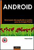 Android : développez des applications mobiles pour les Google Phones