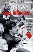 La France sous influence&nbsp;-&nbsp;Thierry Wolton