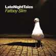 Fatboy Slim&nbsp;-&nbsp;Latenighttales