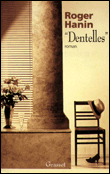 Dentelles&nbsp;-&nbsp;Roger Hanin