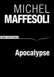 Apocalypse&nbsp;-&nbsp;Michel Maffesoli