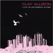 Clay Allison&nbsp;-&nbsp;Love on the depression street