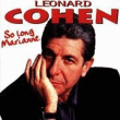Leonard Cohen&nbsp;-&nbsp;So Long Marianne