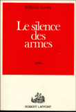 Le silence des armes&nbsp;-&nbsp;Bernard Clavel