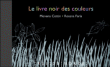 Le livre noir des couleurs&nbsp;-&nbsp;Menena Cottin, Rosana Faria