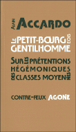 Le petit-bourgeois gentilhomme&nbsp;-&nbsp;Alain Accardo