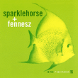 Sparklehorse, Fennesz&nbsp;-&nbsp;In the fishtank