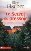 La maîtresse du domaine de Sainte-Odile&nbsp;-&nbsp;Elise Fischer