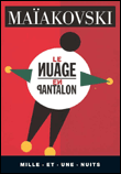 Le nuage en pantalon&nbsp;-&nbsp;Vladimir Vladimirovitch Maiakovski