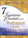 7 ingrédients essentiels pour maîtriser la loi de l'attraction&nbsp;-&nbsp;Jack Canfield, Mark Victor Hansen