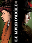 Le livre d'Adèle&nbsp;-&nbsp;Jacques Tardi, Luc Besson