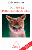 Tout sur la psychologie du chat&nbsp;-&nbsp;Joël Dehasse