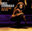 Miss Dominique&nbsp;-&nbsp;Si je n'étais pas moi