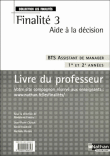 Aide A La Decision Bts - Finalite 3 - Bts Assistant De Manager (les Finalites) Professeur 2008