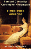 L'impératrice Joséphine&nbsp;-&nbsp;Bernard Chevallier, Christophe Pincemaille