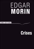 Crises&nbsp;-&nbsp;Edgar Morin