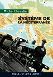 Le système méditerranéen&nbsp;-&nbsp;Michel Chevalier