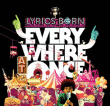 Lyrics Born&nbsp;-&nbsp;Everywhere at once