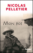 Mon roi&nbsp;-&nbsp;Nicolas Pelletier