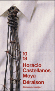 Déraison&nbsp;-&nbsp;Horacio Castellanos Moya