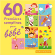 Enfant&nbsp;-&nbsp;60 premières comptines pour bébé