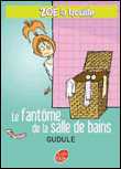 Zoé la Trouille, T4&nbsp;-&nbsp;Gudule