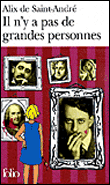 Il n'y a pas de grandes personnes&nbsp;-&nbsp;Alix de Saint-André