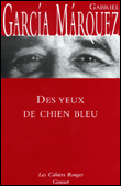 Des yeux de chien bleu&nbsp;-&nbsp;Gabriel Garcia Marquez