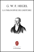 La philosophie de l'histoire&nbsp;-&nbsp;Georg Wilhelm Friedrich Hegel