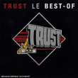 Trust&nbsp;-&nbsp;Best of - Inclus DVD bonus