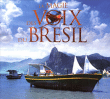 Musique du Monde&nbsp;-&nbsp;Magie des voix du Brésil