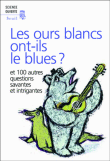Les ours blancs, ont-ils le blues ?&nbsp;-&nbsp;Collectif