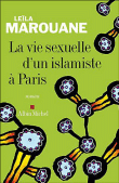 La vie sexuelle d'un islamiste à Paris&nbsp;-&nbsp;Leïla Marouane